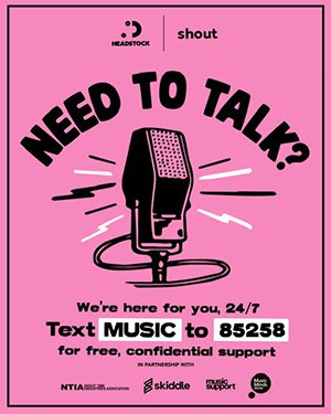 Need to talk? Text MUSIC to 85258
